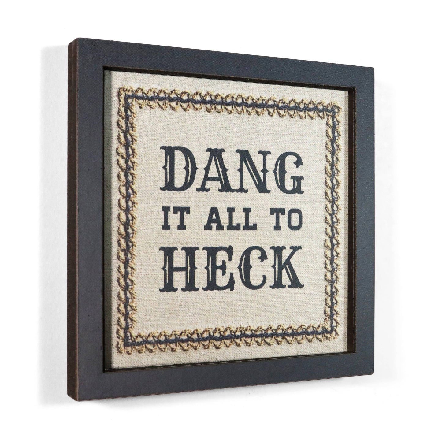 Dang It All to Heck - Funny Wooden Magnet