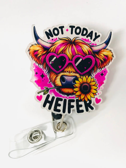 Not Today Heifer Badge Reel Holder